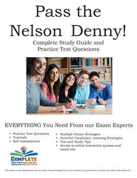 Paperback Pass the Nelson Denny: Complete Nelson Denny Study Guide and Practice Test Questions Book