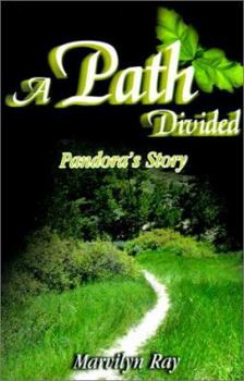 Paperback A Path Divided: Pandora's Story Book