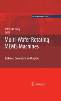 Paperback Multi-Wafer Rotating Mems Machines: Turbines, Generators, and Engines Book