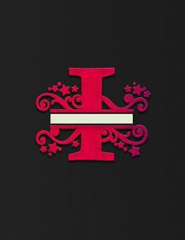 College Ruled Notebook : Letter I - Classy Monogrammed Initial I Daily Composition Notebook