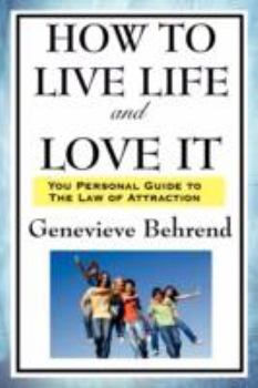 Paperback How to Live Life and Love It Book