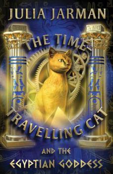 Paperback The Time-Travelling Cat and the Egyptian Goddess Book