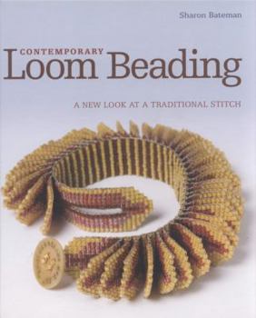 Hardcover Contemporary Loom Beading: A New Look at a Traditional Stitch Book