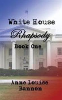 Paperback White House Rhapsody Book One Book