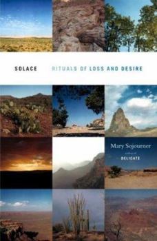 Hardcover Solace: Rituals of Loss and Desire Book