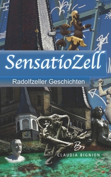 Paperback SensatioZell: Radolfzeller Geschichten [German] Book