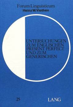 Paperback Untersuchungen Zum Englischen Present Perfect Und Zum Generischen [German] Book