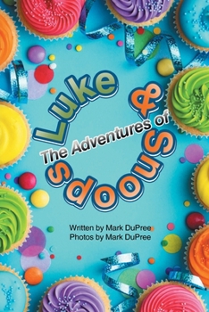 Paperback The Adventures of Luke and Snoops Book