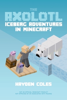 Paperback Axolotl Iceberg Adventures in Minecraft Book