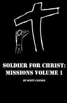 Paperback Soldier for Christ: Missions Volume 1 Book