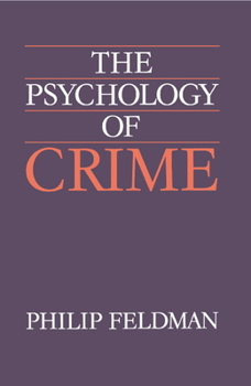 Paperback The Psychology of Crime: A Social Science Textbook Book