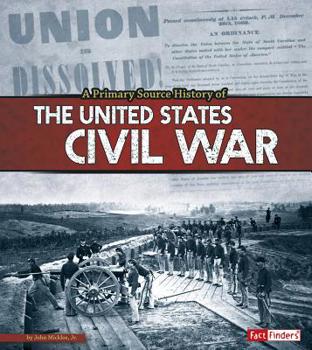 Hardcover A Primary Source History of the Us Civil War Book