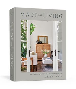 Hardcover Made for Living: Collected Interiors for All Sorts of Styles Book