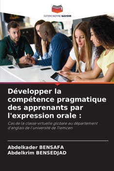 Paperback Développer la compétence pragmatique des apprenants par l'expression orale [French] Book