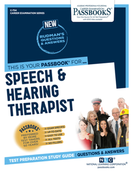 Paperback Speech & Hearing Therapist (C-754), 754: Passbooks Study Guide Book