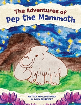 Paperback The Adventures of Pep the Mammoth Book