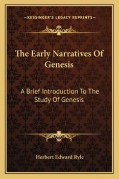 Paperback The Early Narratives Of Genesis: A Brief Introduction To The Study Of Genesis Book