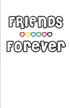 Paperback Friends Forever: Friend Notebook: Best Friends Book