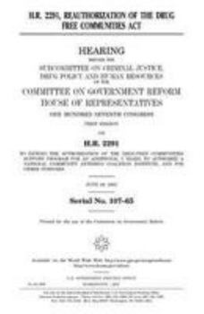 Paperback H.R. 2291, reauthorization of the Drug Free Communities Act Book