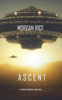 Ascent - Book #3 of the Invasion Chronicles