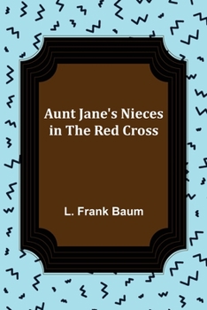 Paperback Aunt Jane's Nieces in the Red Cross Book