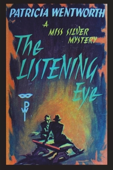 The Listening Eye - Book #28 of the Miss Silver