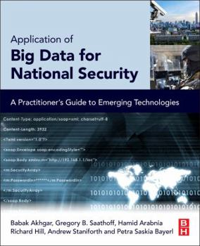 Paperback Application of Big Data for National Security: A Practitioner's Guide to Emerging Technologies Book