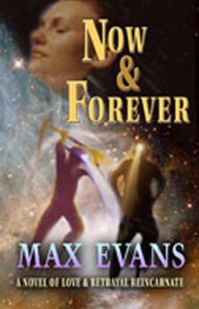 Hardcover Now and Forever: A Novel of Love and Betrayal Reincarnate Book