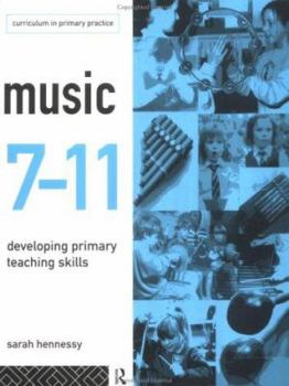 Music 7-11: Developing Primary Teaching Skills