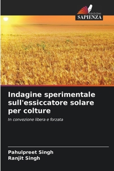 Paperback Indagine sperimentale sull'essiccatore solare per colture [Italian] Book