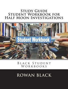 Study Guide Student Workbook for Half Moon Investigations: Black Student Workbooks