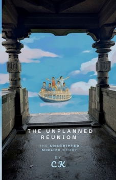 Paperback The Unplanned Reunion: The Unscripted Midlife Story Book