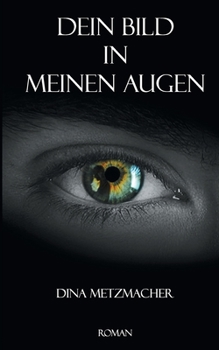 Paperback Dein Bild in Meinen Augen [German] Book