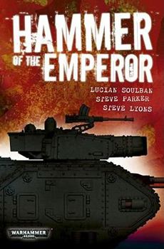 Hammer of the Emperor: An Imperial Guard Omnibus - Book  of the Imperial Guard