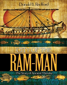 Hardcover City of the Ram-Man: The Story of Ancient Mendes Book