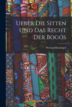 Paperback Ueber Die Sitten Und Das Recht Der Bogos [German] Book