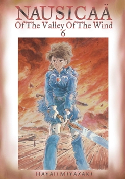 Nausicaä of the Valley of the Wind, Vol. 6 - Book #6 of the Nausicaä of the Valley of the Wind