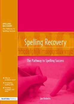 Paperback Spelling Recovery: The Pathway to Spelling Success Book