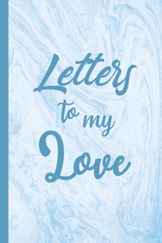 Paperback Letters to My Love: Our Precious Memories --- My Love Gifts for Him/Her Book