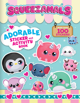 Paperback Squeezamals: Adorable Sticker and Activity Book: More Than 100 Stickers Book