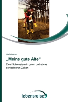 Paperback "Meine gute Alte" [German] Book