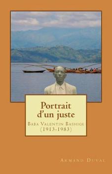 Paperback Portrait d'Un Juste: Baba Valentin Bashige (1913-1983) [French] Book