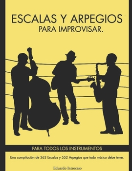 Paperback Escalas y Arpegios para Improvisar [Spanish] Book