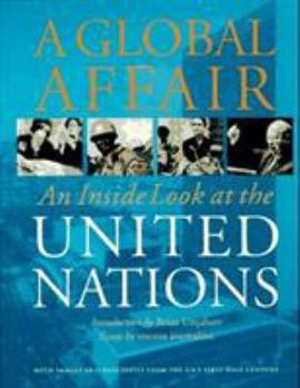 Hardcover A Global Affair: An Inside Look at the United Nations Book