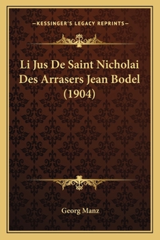 Li Jus De Saint Nicholai Des Arrasers Jean Bodel (1904)