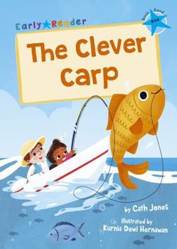Paperback The Clever Carp: (Blue Early Reader) Book