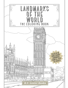Paperback Landmarks Of The World: The Coloring Book: Color In 30 Hand-Drawn Landmarks From All Over The World Book