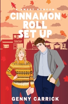 Cinnamon Roll Set Up: A Sweet Romcom