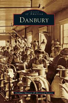 Danbury - Book  of the Images of America: Connecticut