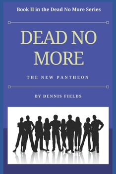 Paperback Dead No More: The New Pantheon Book